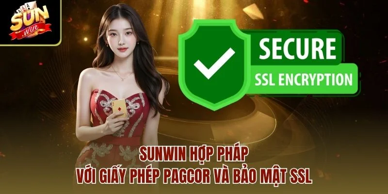  Sunwin hợp pháp với giấy phép PAGCOR và bảo mật SSL